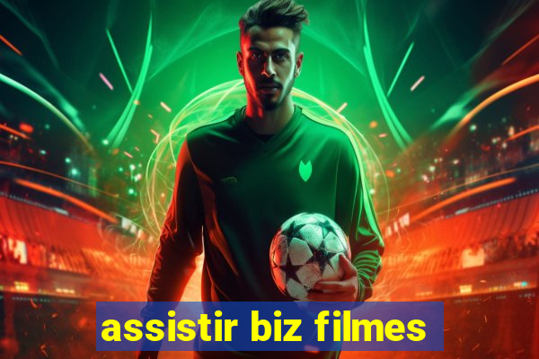 assistir biz filmes